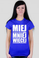 Miej mniej więcej