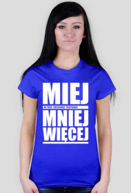 Miej mniej więcej
