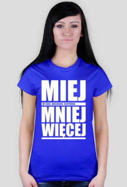 Miej mniej więcej