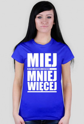 Miej mniej więcej