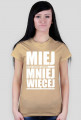 Miej mniej więcej