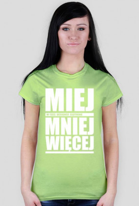 Miej mniej więcej