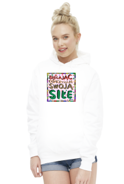 Bluza Damska z Kapturem - Inspirujący cytat o odkrywaniu swojej siły poprzez bieganie - kolorowa grafika motywacyjna