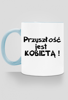 przyszłość jest kobietą