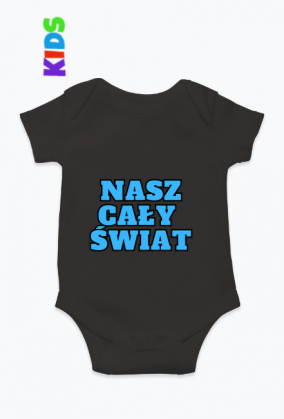 "Nasz cały świat" - Body