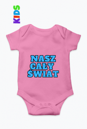 "Nasz cały świat" - Body