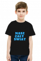 "Nasz cały świat" - koszulka chłopięca