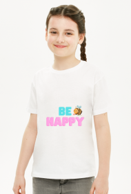 Be Happy - koszulka dziewczęca