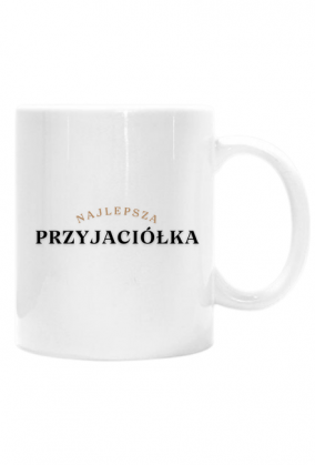 NAJLEPSZA PRZYJACIÓŁKA - KUBEK