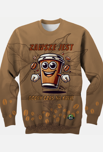 Bluza FullPrint: Zabawna filiżanka kawy z dynamicznym hasłem - idealna dla miłośników kawy