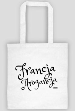 Francja Arogancja