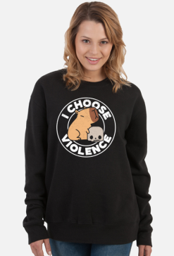 Damska bluza * I choose violence | Kapibara - lepiej uszanuj :)