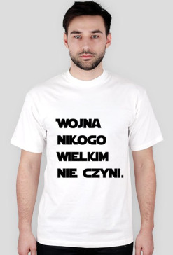 Wojna nikogo wielkim nie czyni