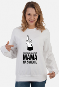 Bluza damska bez kaptura dla Mamy