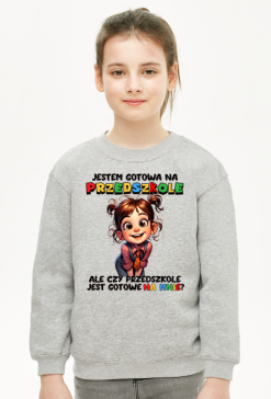 Bluza Dziecięcia - Gotowa na przedszkole