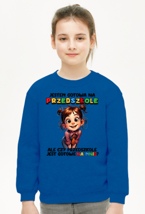 Bluza Dziecięcia - Gotowa na przedszkole