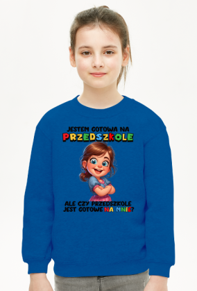 Bluza Dziecięcia - Gotowa na przedszkole
