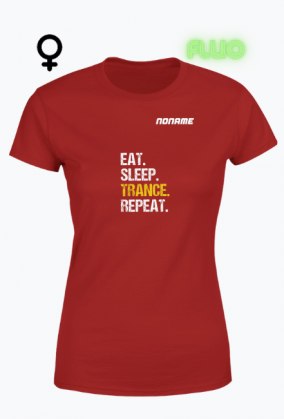 Koszulka "Eat Sleep Trance Repeat" z fluorescencyjnym nadrukiem – NONAME