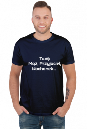 Koszulka męska - mąż, Przyjaciel, kochanek