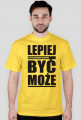 Lepiej być może