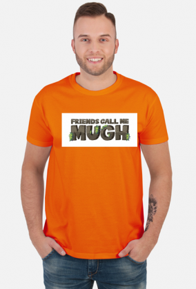 Friends call me MUGH!