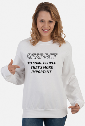 Bluza damska Respect Szacunek