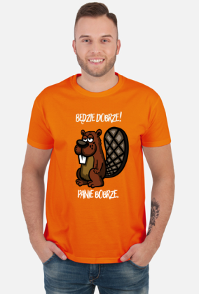 Będzie dobrze! Panie Bobrze.