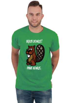 Będzie dobrze! Panie Bobrze.