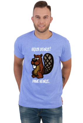 Będzie dobrze! Panie Bobrze.