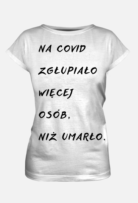 Na covid zgłupiało więcej osób, niż umarło.