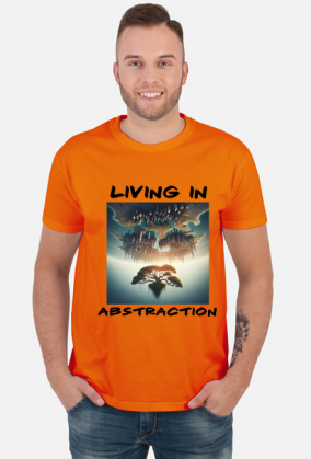 Living in abstraction