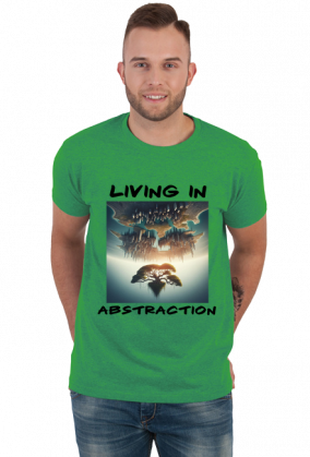 Living in abstraction