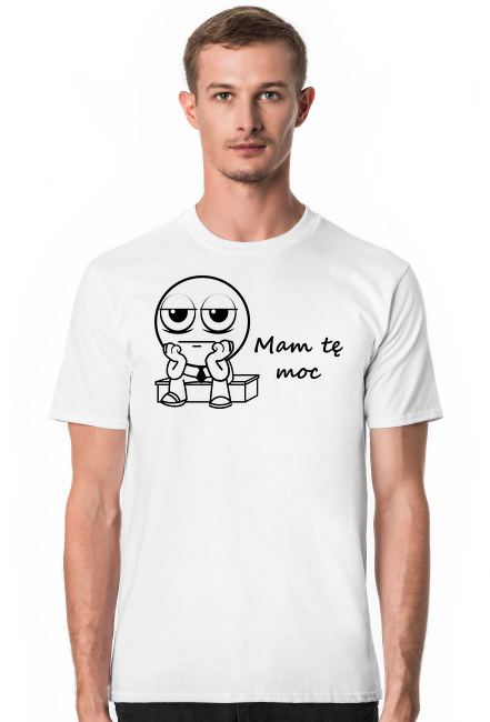 Koszulka z humorem-Mam tę moc