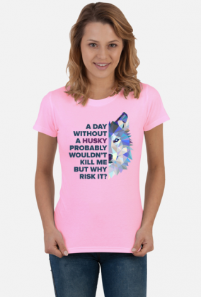 T-shirt - A day without a Husky