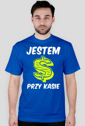 Koszulka - Jestem przy kasie