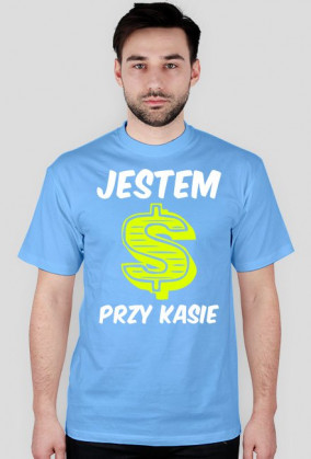 Koszulka - Jestem przy kasie