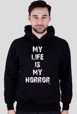 My life is my horror