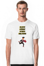 Koszulka Nie spóźniony (Męska)