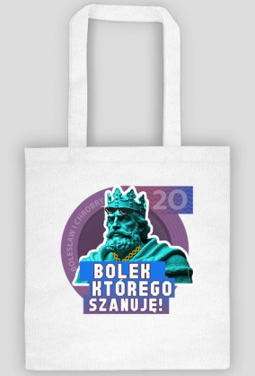 Torba na zakupy śmieszna humor Bolek, którego szanuję Polska