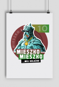 Śmieszny Plakat humor Polska - Mieszko I - Król Polski