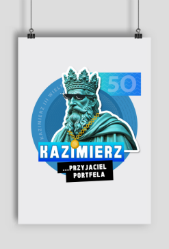 Plakat zabawny humor Polska - Kazimierz Wielki