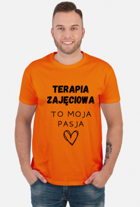 Koszulka męska TERAPIA ZAJĘCIOWA TO MOJA PASJA