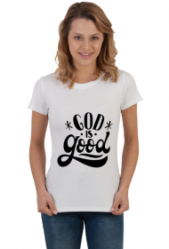 God is good - koszulka damska jasna