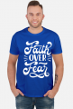Faith over fear - koszulka męska ciemna