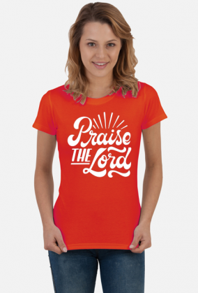 Praise the lord - koszulka damska ciemna