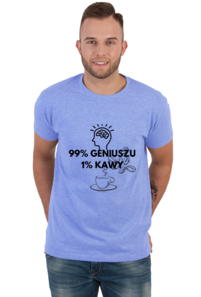 Koszulka 99% Geniuszu 1% Kawy