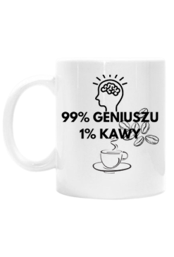 Kubek 99%  Geniuszu 1% Kawy