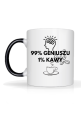 Kubek 99%  Geniuszu 1% Kawy