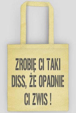 diss na zwis, na rapie, na zajawie
