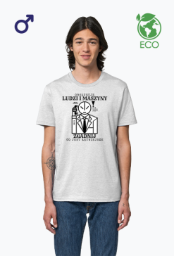 ECO koszulka męska - Obsługuję ludzi i maszyny